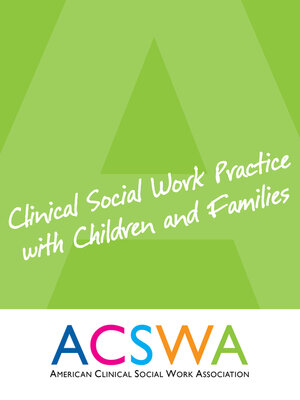cover image of Clinical Social Work Practice with Children and Families